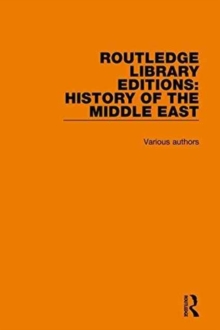 Routledge Library Editions: History of the Middle East, Hardback Book Routledge Library Editions: History of the Middle East, Hardback Book