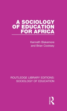 A Sociology of Education for Africa, Hardback Book A Sociology of Education for Africa, Hardback Book