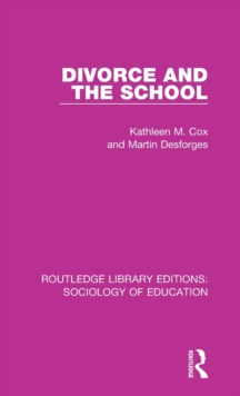Divorce and the School, Hardback Book Divorce and the School, Hardback Book