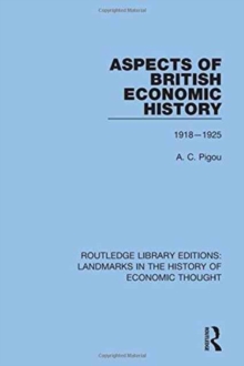 Aspects of British Economic History : 1918-1925