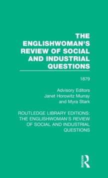 The Englishwoman's Review of Social and Industrial Questions : 1879, Hardback Book The Englishwoman's Review of Social and Industrial Questions : 1879, Hardback Book