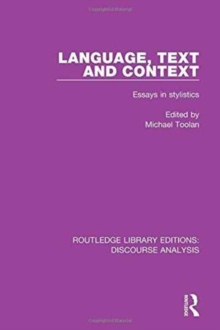 Language, Text and Context : Essays in Stylistics, Hardback Book Language, Text and Context : Essays in Stylistics, Hardback Book