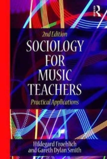 Sociology for Music Teachers : Practical Applications