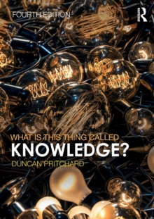 What is this thing called Knowledge?, Paperback Book What is this thing called Knowledge?, Paperback Book