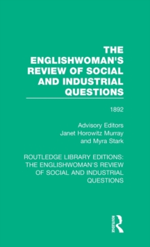 The Englishwoman's Review of Social and Industrial Questions : 1892, Hardback Book The Englishwoman's Review of Social and Industrial Questions : 1892, Hardback Book