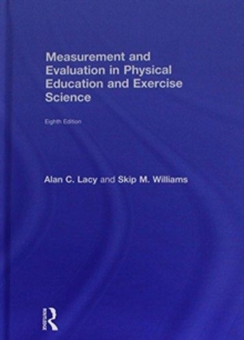 Measurement and Evaluation in Physical Education and Exercise Science, Hardback Book Measurement and Evaluation in Physical Education and Exercise Science, Hardback Book