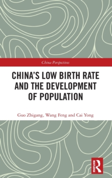China's Low Birth Rate and the Development of Population, Hardback Book China's Low Birth Rate and the Development of Population, Hardback Book