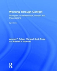 Working Through Conflict : Strategies for Relationships, Groups, and Organizations, Hardback Book Working Through Conflict : Strategies for Relationships, Groups, and Organizations, Hardback Book