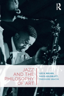 Jazz and the Philosophy of Art, Paperback Book Jazz and the Philosophy of Art, Paperback Book
