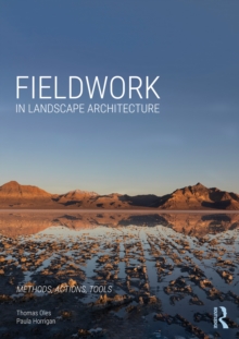 Fieldwork in Landscape Architecture : Methods, Actions, Tools