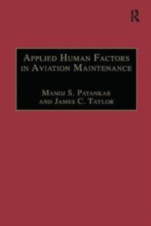 Applied Human Factors in Aviation Maintenance, Paperback / softback Book Applied Human Factors in Aviation Maintenance, Paperback / softback Book