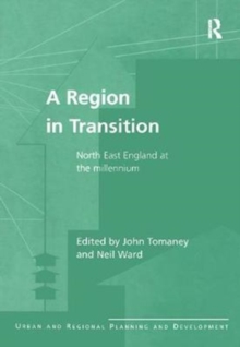 A Region in Transition : North East England at the Millennium, Paperback / softback Book A Region in Transition : North East England at the Millennium, Paperback / softback Book