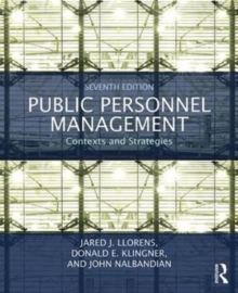 Public Personnel Management : Contexts and Strategies, Paperback / softback Book Public Personnel Management : Contexts and Strategies, Paperback / softback Book