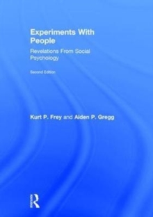 Experiments With People : Revelations From Social Psychology, 2nd Edition, Hardback Book Experiments With People : Revelations From Social Psychology, 2nd Edition, Hardback Book