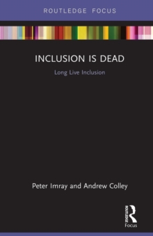 Inclusion is Dead : Long Live Inclusion, Paperback Book Inclusion is Dead : Long Live Inclusion, Paperback Book