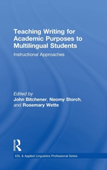 Teaching Writing for Academic Purposes to Multilingual Students : Instructional Approaches