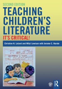 Teaching Children's Literature : It's Critical!, Paperback Book Teaching Children's Literature : It's Critical!, Paperback Book