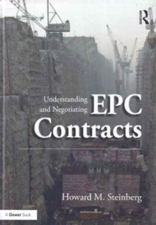 Understanding and Negotiating EPC Contracts : Two Volume Set, Mixed media product Book Understanding and Negotiating EPC Contracts : Two Volume Set, Mixed media product Book