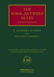The York-Antwerp Rules: The Principles and Practice of General Average Adjustment, Hardback Book The York-Antwerp Rules: The Principles and Practice of General Average Adjustment, Hardback Book