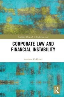 Corporate Law and Financial Instability, Hardback Book Corporate Law and Financial Instability, Hardback Book