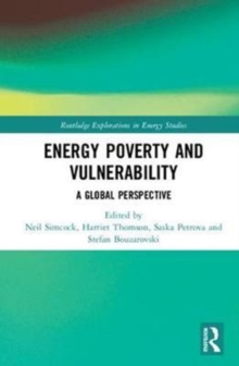 Energy Poverty and Vulnerability : A Global Perspective, Hardback Book Energy Poverty and Vulnerability : A Global Perspective, Hardback Book