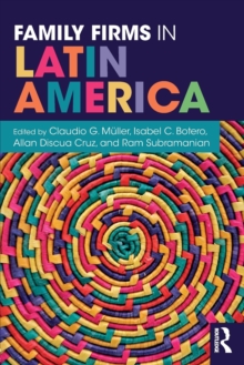 Family Firms in Latin America, Paperback / softback Book Family Firms in Latin America, Paperback / softback Book