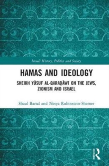 Hamas and Ideology : Sheikh Yusuf al-Qaradawi on the Jews, Zionism and Israel, Hardback Book Hamas and Ideology : Sheikh Yusuf al-Qaradawi on the Jews, Zionism and Israel, Hardback Book