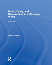 Death, Dying, and Bereavement in a Changing World, Hardback Book Death, Dying, and Bereavement in a Changing World, Hardback Book