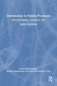 Introduction to Family Processes : Diverse Families, Common Ties