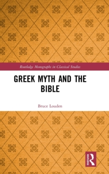Greek Myth and the Bible, Hardback Book Greek Myth and the Bible, Hardback Book