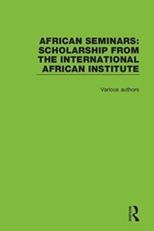 African Seminars : Scholarship from the International African Institute, Hardback Book African Seminars : Scholarship from the International African Institute, Hardback Book