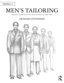 Men's Tailoring : Bespoke, Theatrical and Historical Tailoring 1830-1950