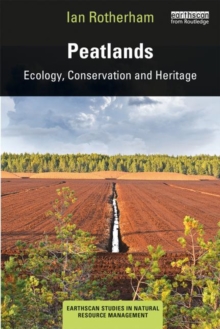 Peatlands : Ecology, Conservation and Heritage