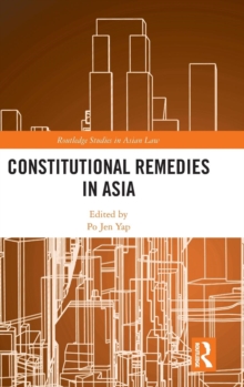 Constitutional Remedies in Asia, Hardback Book Constitutional Remedies in Asia, Hardback Book