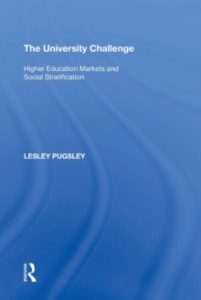 The University Challenge : Higher Education Markets and Social Stratification