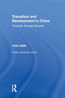 Transition and Development in China : Towards Shared Growth