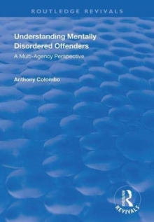 Understanding Mentally Disordered Offenders : A Multi-agency Perspective