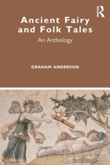 Ancient Fairy and Folk Tales : An Anthology