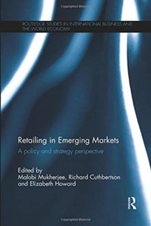Retailing in Emerging Markets : A policy and strategy perspective, Paperback / softback Book Retailing in Emerging Markets : A policy and strategy perspective, Paperback / softback Book