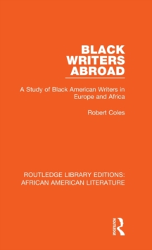 Black Writers Abroad : A Study of Black American Writers in Europe and Africa