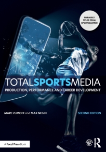 Total Sports Media : Production, Performance and Career Development