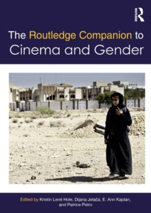 The Routledge Companion to Cinema & Gender, Paperback / softback Book The Routledge Companion to Cinema & Gender, Paperback / softback Book