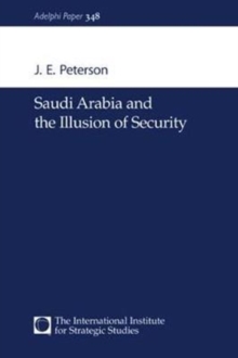 Saudi Arabia and the Illusion of Security, Hardback Book Saudi Arabia and the Illusion of Security, Hardback Book