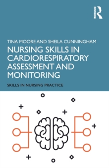 Nursing Skills in Cardiorespiratory Assessment and Monitoring