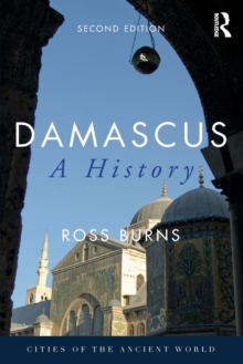 Damascus : A History, Paperback / softback Book Damascus : A History, Paperback / softback Book