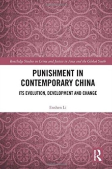 Punishment in Contemporary China : Its Evolution, Development and Change, Hardback Book Punishment in Contemporary China : Its Evolution, Development and Change, Hardback Book