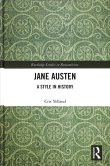 Jane Austen : A Style in History, Hardback Book Jane Austen : A Style in History, Hardback Book
