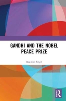 Gandhi and the Nobel Peace Prize, Hardback Book Gandhi and the Nobel Peace Prize, Hardback Book