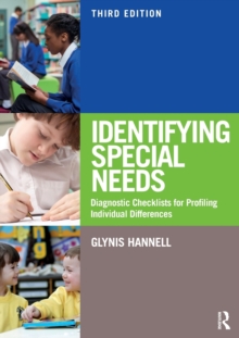 Identifying Special Needs : Diagnostic Checklists for Profiling Individual Differences