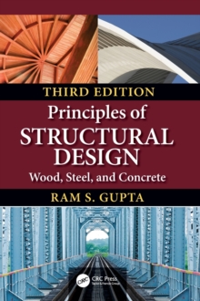 Principles of Structural Design : Wood, Steel, and Concrete, Third Edition